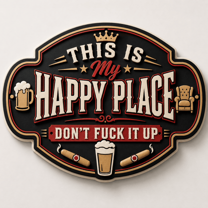 This Is My Happy Place custom 3D plaque with raised lettering